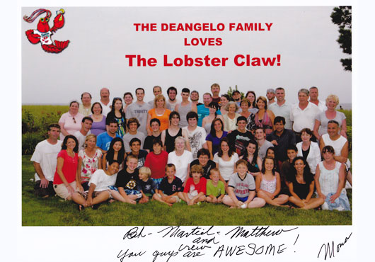 The Deangelo Family loves the Lobster Claw.